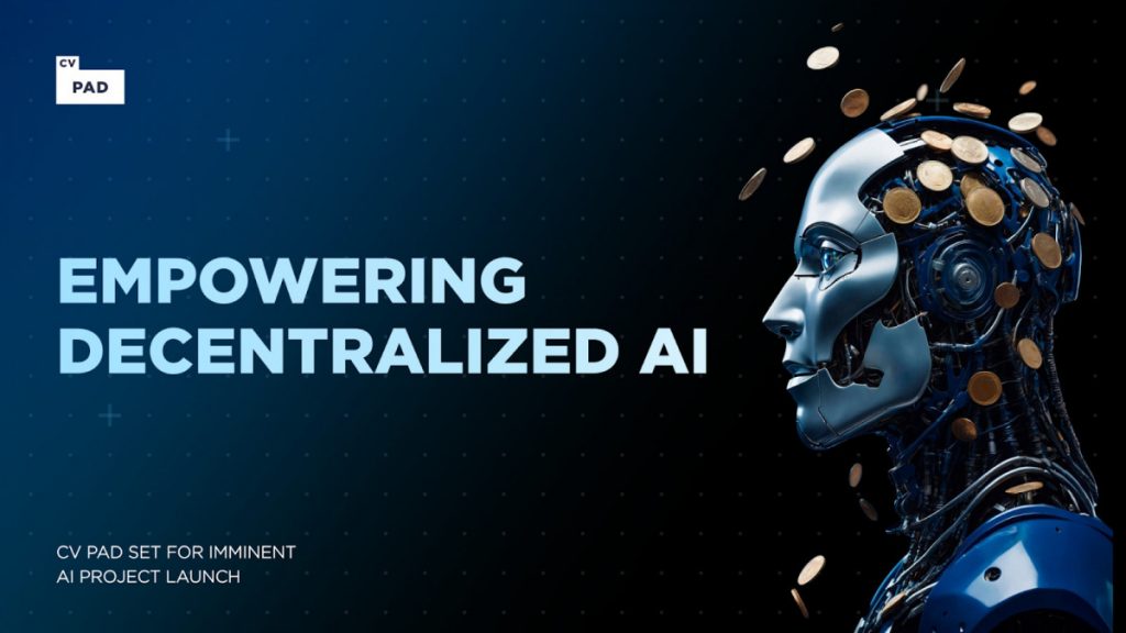 Empowering Decentralized AI Applications: CV Pad Democratizes AI dApp Opportunities