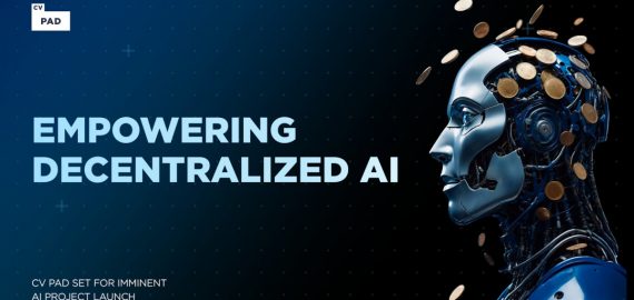 Empowering Decentralized AI Applications: CV Pad Democratizes AI dApp Opportunities