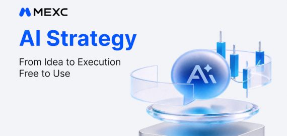 MEXC Launches AI Strategy, Advancing Its End-to-End AI Trading Ecosystem