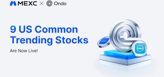 MEXC Adds Nine Ondo Tokenized Stocks Covering AI, Semiconductors, and Optical Communications