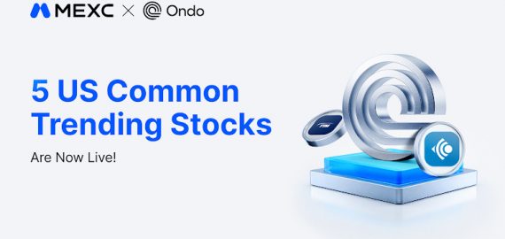 MEXC Lists Five ONDO Tokenized Stocks Trading Pairs Across AI, Semiconductors, and Energy