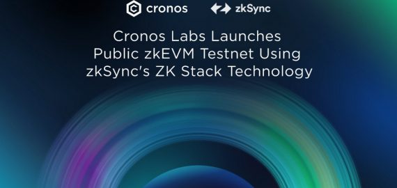 Cronos Labs Launches Public zkEVM Testnet Using zkSync’s ZK Stack Technology