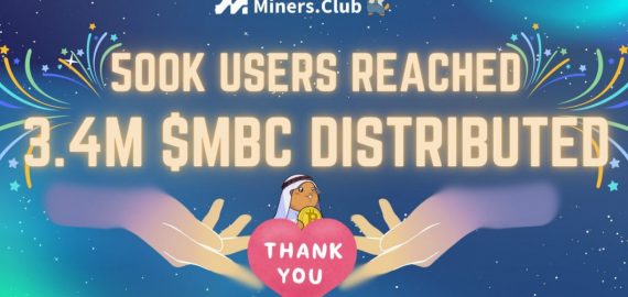 Miners.Club Hits Key Milestone: 500,000 Users and Millions of MBC Tokens Distributed in Record Time