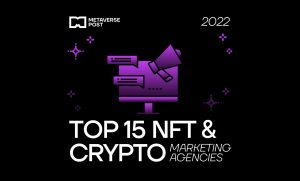 Top 15 NFT & Crypto Marketing Agencies for 2022