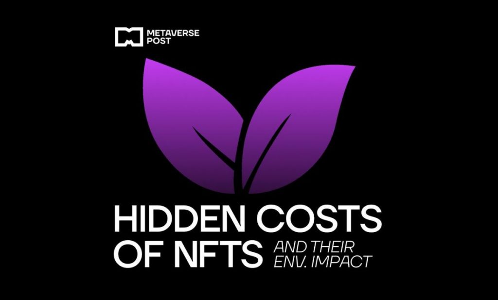 Hidden Costs of NFTs: Environmental Impact and Ecological Damage