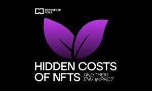 Skryté náklady NFTs: Vliv na životní prostředí a ekologické škody