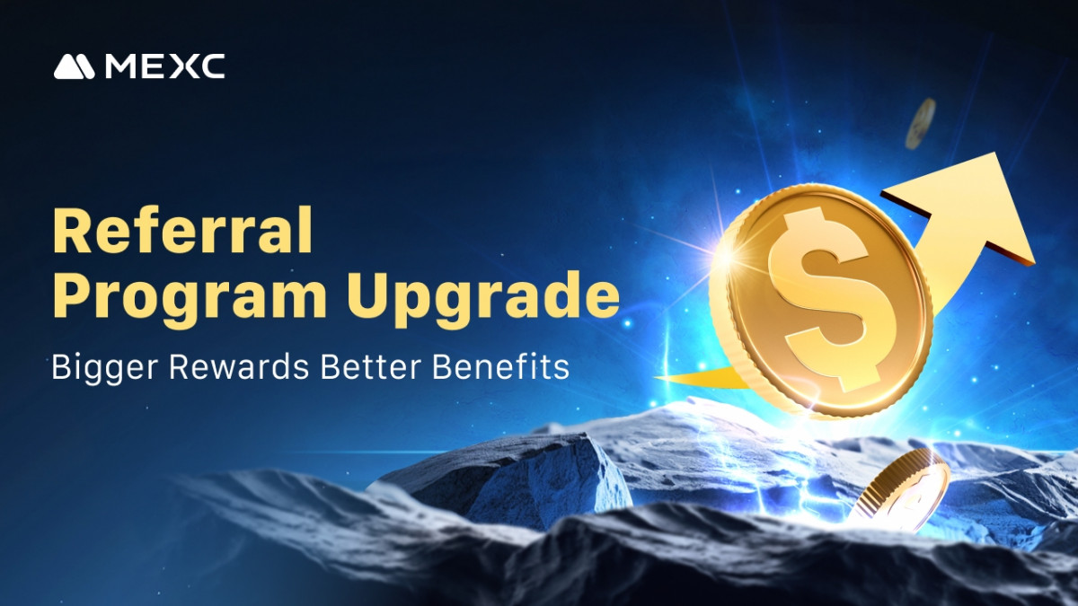 MEXC Referral Program Upgrade: Bigger Rewards, Better Benefits! | Metaverse  Post