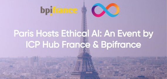 Paris Hosts Ethical AI: An Event by ICP Hub France & Bpifrance