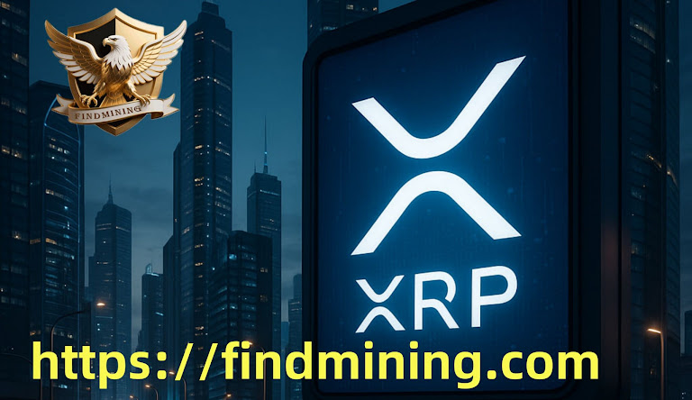 Ripple is about to obtain a US banking license, FIND MINING provides the most reliable value investment for XRP holders