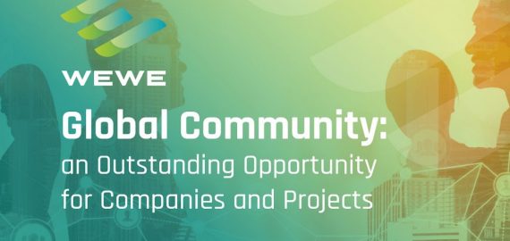 WEWE Global Community: An Outstanding Opportunity for Companies and Projects