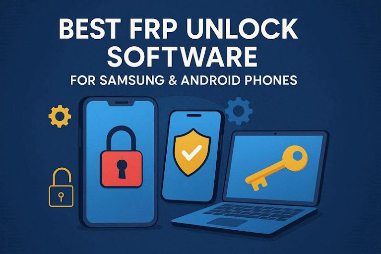 Best FRP Unlock Software for Samsung and Android Phones