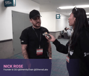 Interview with Nick Rose Founder & CEO Ethernity and Ethernal Labs at NFTLA