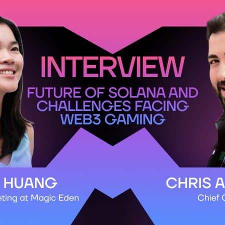Magic Eden’s Tiffany Huang & Chris Akhavan Shed Light on Solana’s Current State and Web3 Gaming Challenges