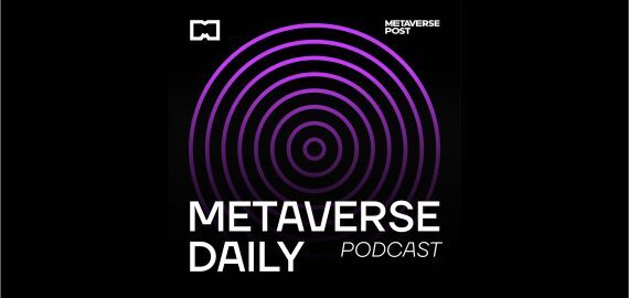 The Metaverse Daily Podcast for June 8, 2022