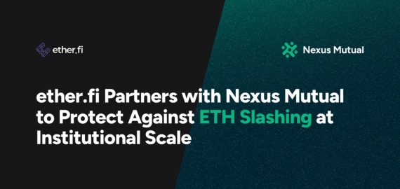 ether.fi Partners with Nexus Mutual to Protect Against ETH Slashing at Institutional Scale
