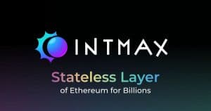INTMAX Launches “Walletless Wallet” for Seamless Cryptocurrency Transactions