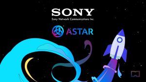 Sony Network Communications Partners with Astar to Launch Web3 Incubation Program