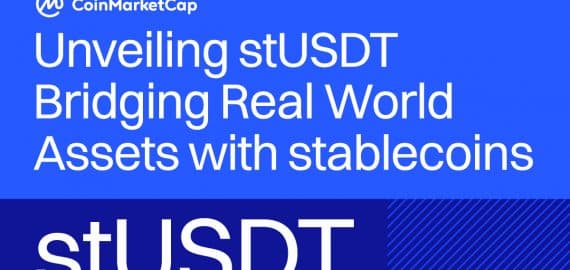 CoinMarketCap Research Examines an Innovative Blockchain Product Bridging Traditional and Decentralized Finance in Its New stUSDT Report