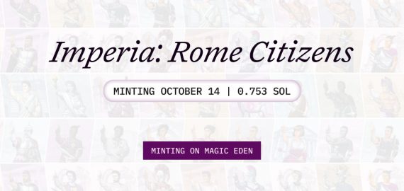 Rome Launches Its Genesis NFT Collection “Imperia” on Magic Eden Launchpad