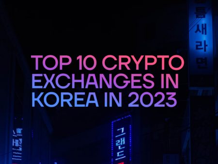 Top 10 Crypto Exchanges in Korea