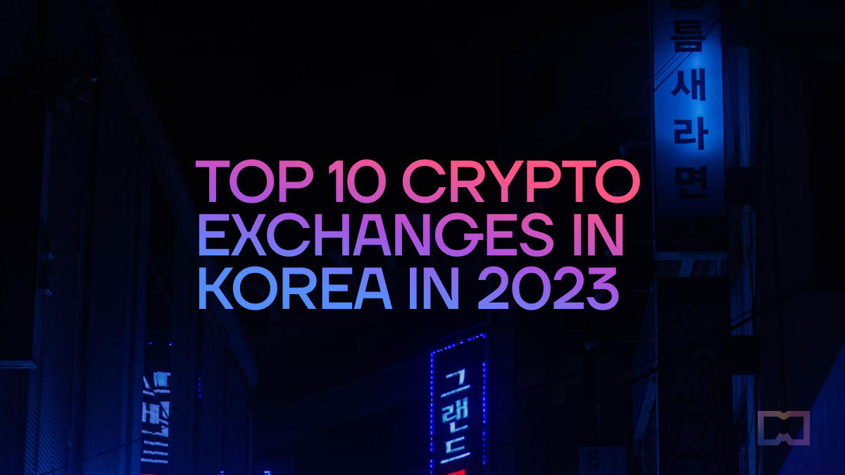 Top 10 Crypto Exchanges in Korea